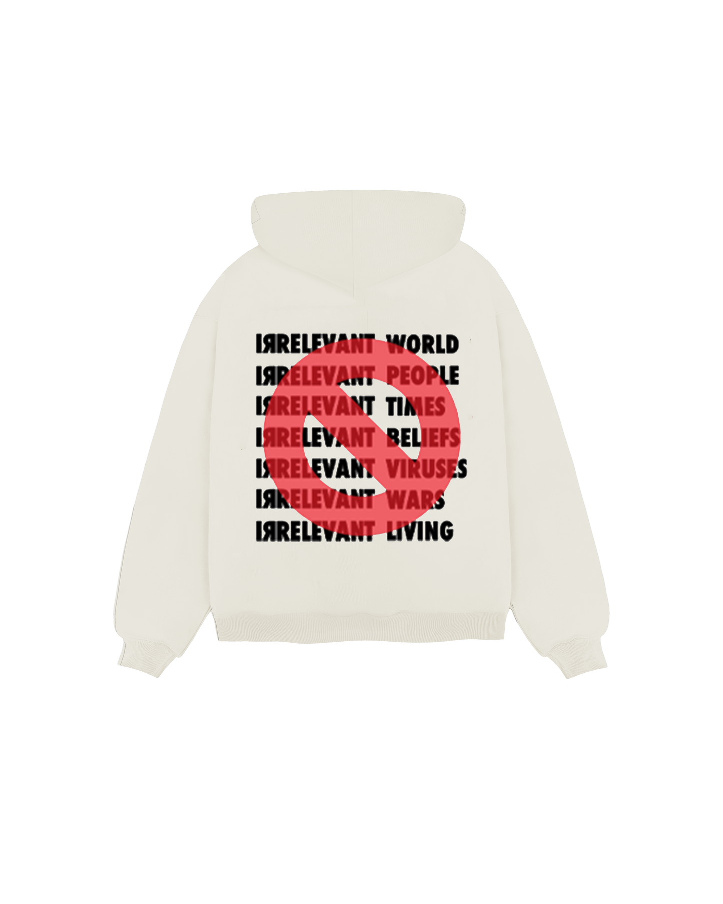 Irrelevant World Hoodie