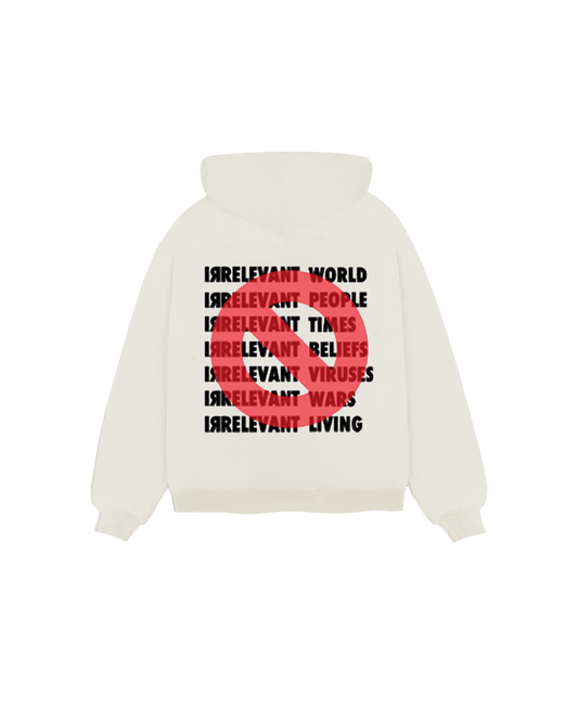 Irrelevant World Hoodie