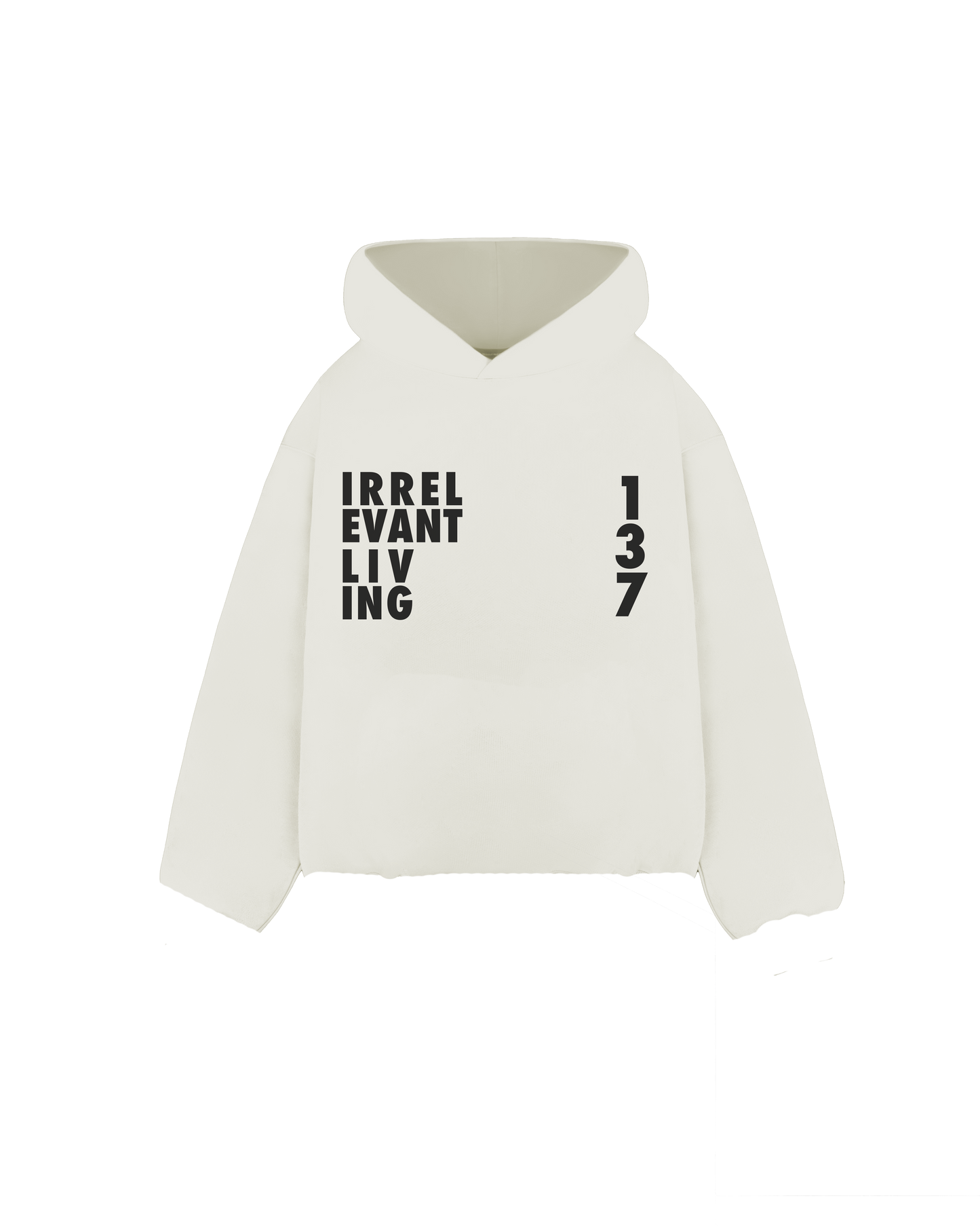 Irrelevant living hoodie