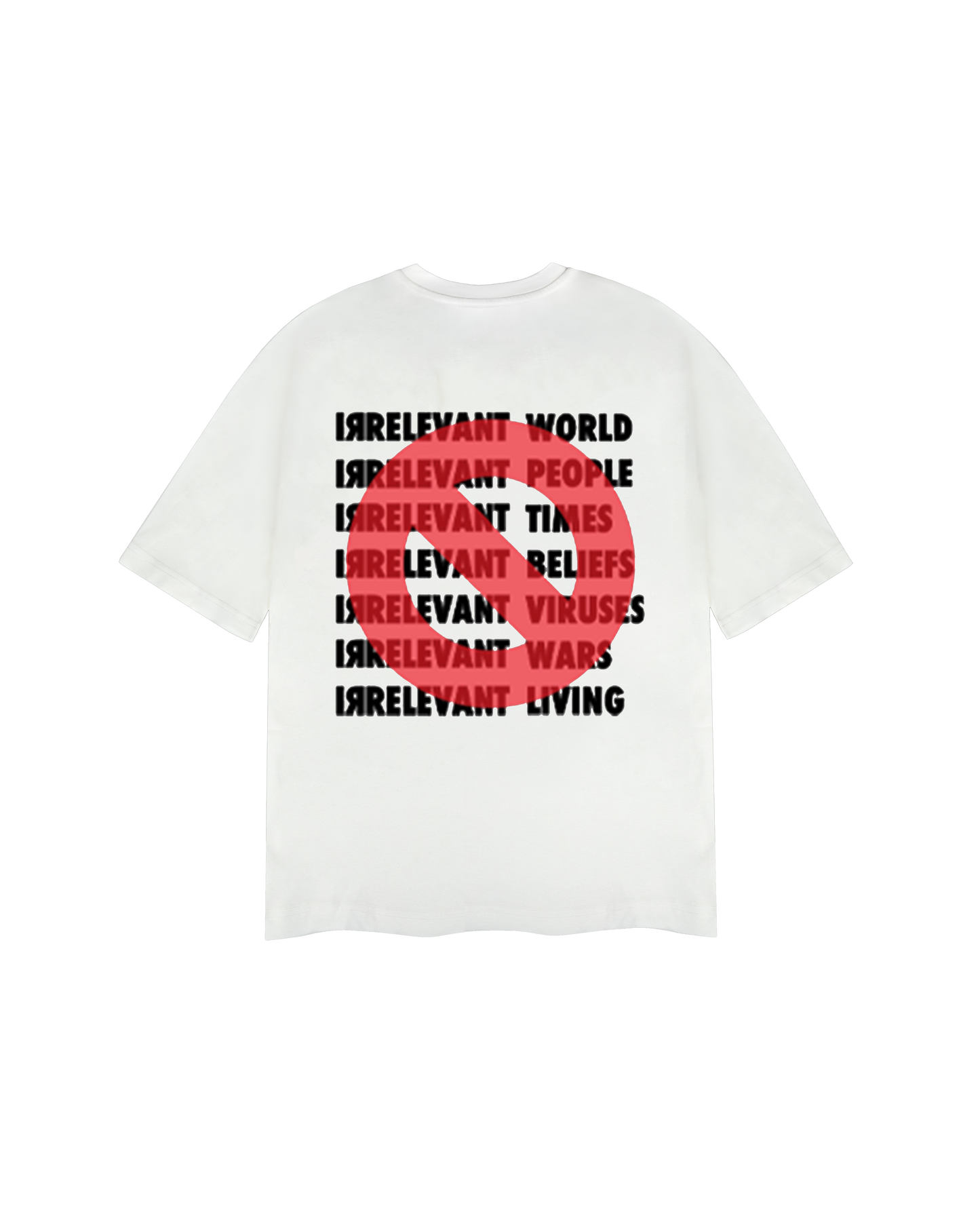 Irrelevant World Tshirt