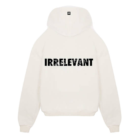 IRRELEVANT HOODIE