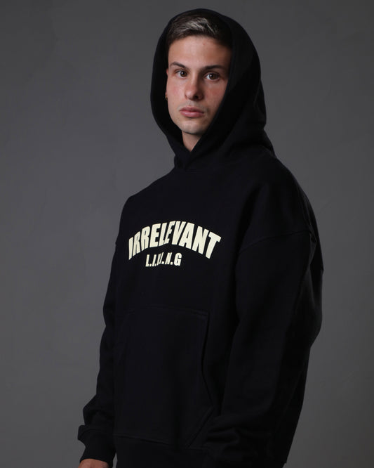 Irrelevant living hoodie
