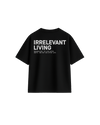 IRRELEVANT LIVING
