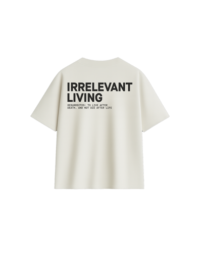 IRRELEVANT LIVING