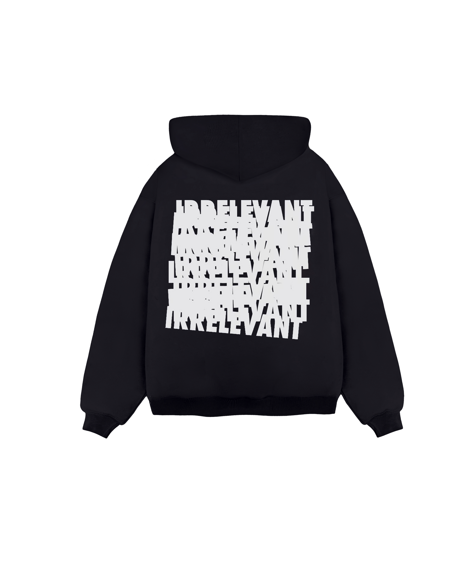 Irrelevant hoodie