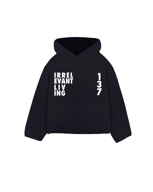 Irrelevant living hoodie