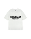 Irrelevant T-shirt