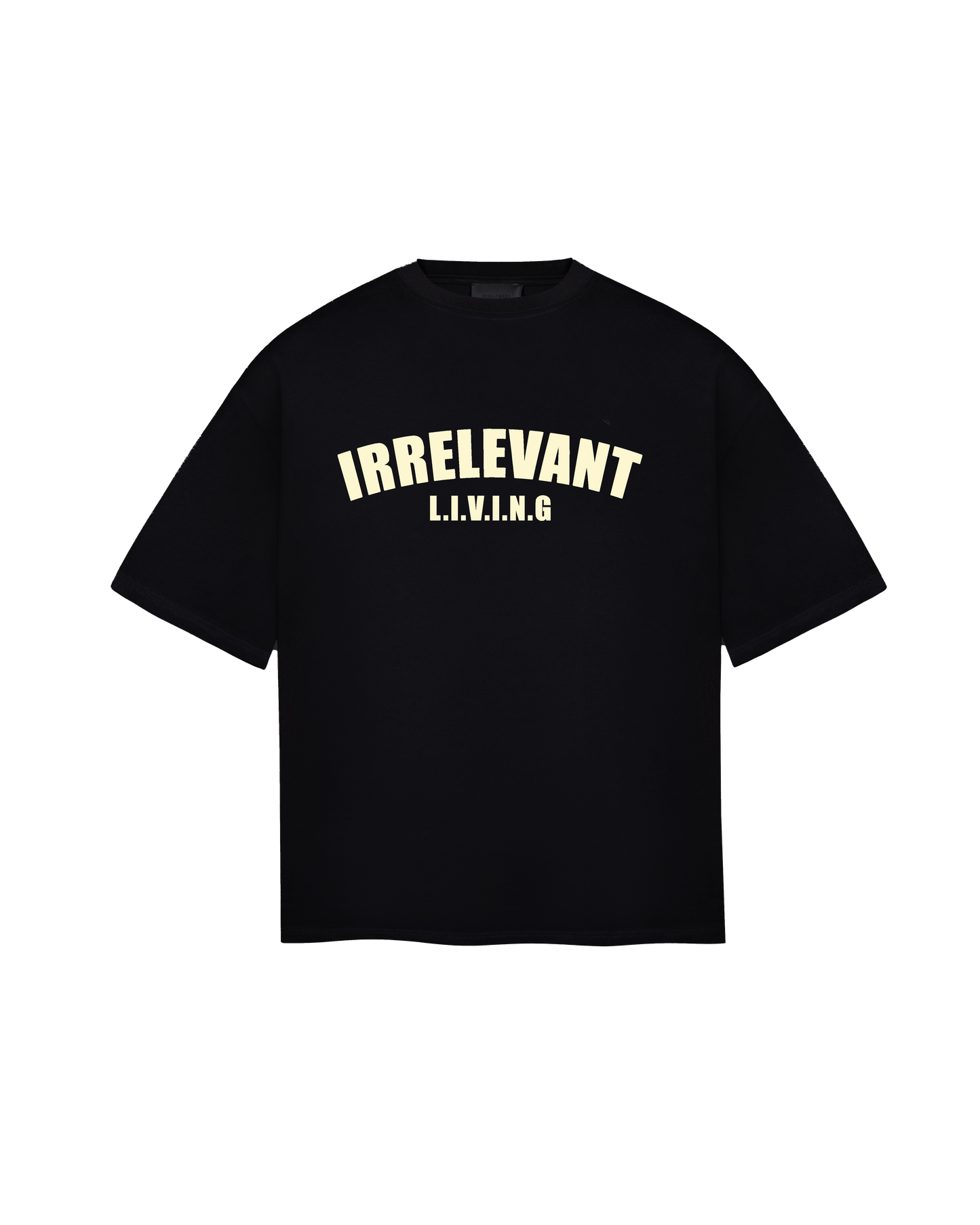 Irrelevant living t-shirt