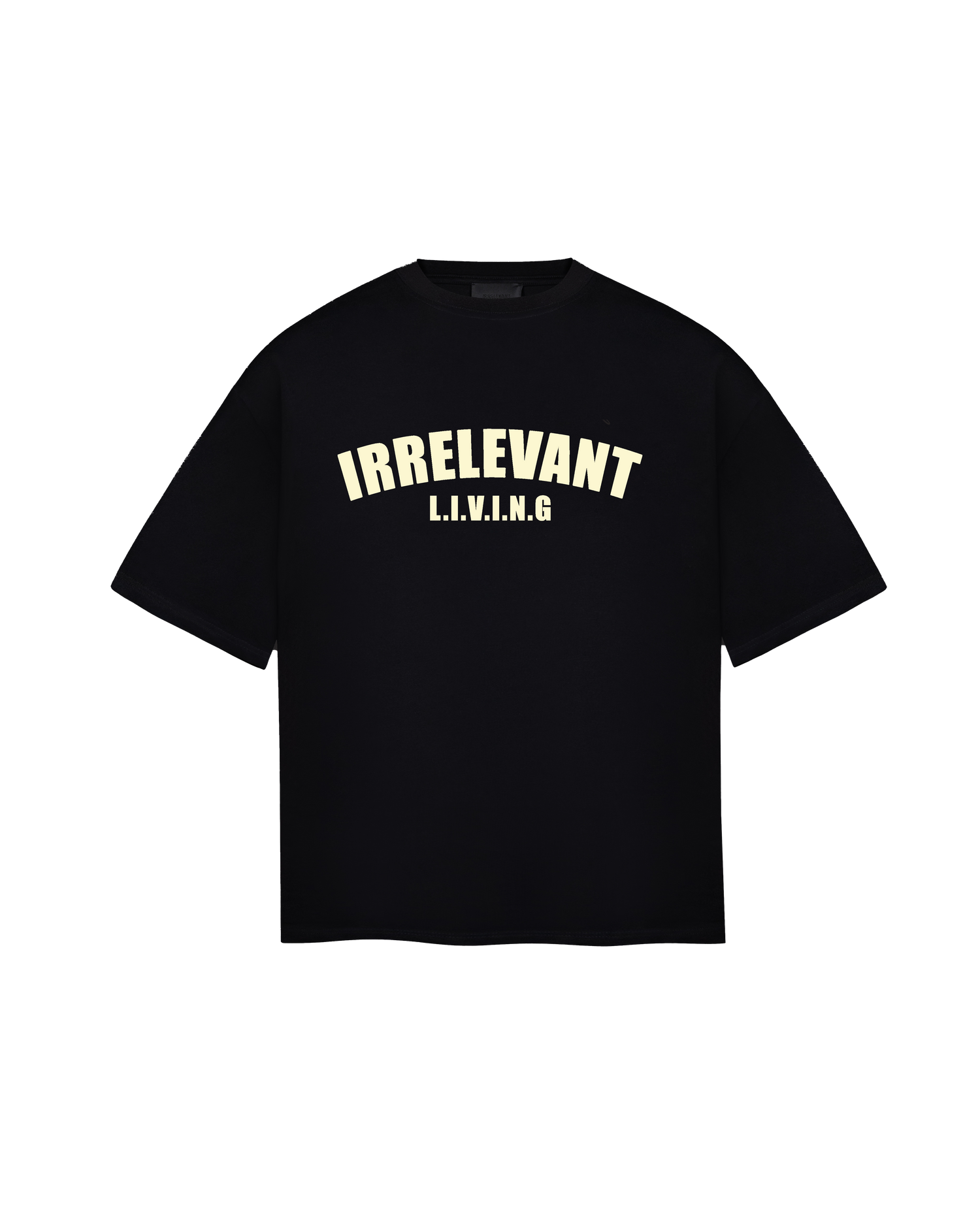 Irrelevant living t-shirt