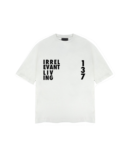 Irrelevant living t-shirt