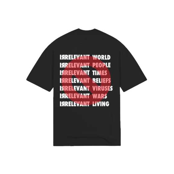 IRRELEVANT WORLD T-SHIRT